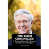 The Koch Chronicles: A Business Maverick's Journey to Influence and Impact