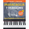 7 Versions Passacaglia - Handel / Halvorsen: Piano Sheet Music from Beginner to Advanced. With Online Audio