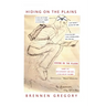 Hiding on the Plains: Change Led, Self-Discovery Came Next, & Self-Belief Followed