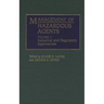 Management of Hazardous Agents: Volume 1: Industrial and Regulatory Approaches