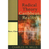 Radical Theory, Caribbean Reality: Race, Class and Social Domination