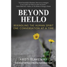 Beyond Hello: Rekindling the Human Spirit One Conversation at a Time