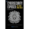 Cybersecurity Exposed: The Cyber House Rules
