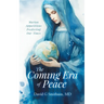 The Coming Era of Peace
