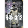 Black Cross: First book from the tales of the Black Powder Wars