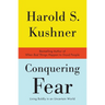 Conquering Fear: Living Boldly in an Uncertain World