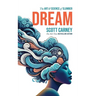 Dream: The Art and Science of Slumber