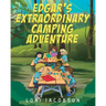 Edgar's Extraordinary Camping Adventure