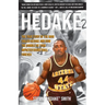 Hedake: The True Story of the man Called Hedake and how the Gamble he Took Impacted Basketball Forever