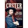 Custer, The Civil War Years, Volume 1: Cavalry Commander for the Union, 1857-65