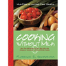 Cooking Without Milk: Milk-Free and Lactose-Free Recipes