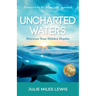 Uncharted Waters: Discover Your Hidden Depths