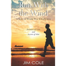 Run With the Wind: A Story of WWII Galveston