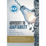 Adversity to Adaptability: Turn Life's Greatest Challenges into Your Greatest Opportunities