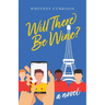 Will There Be Wine?