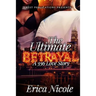 The Ultimate Betrayal: A 336 Love Story