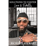 Solutions To Foster Love & Fidelity