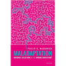 Maladaptation: Natural Selection in the Wrong Direction?