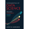 Fundamentals of Data Science Trilogy: Experiment-Model-Learn