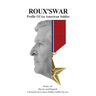 Roux's War: Profile Of An American Soldier