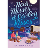 Near Misses & Cowboy Kisses