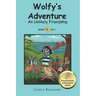 Wolfy's Adventure: An Unlikely Friendship