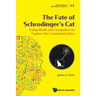 The Fate of Schrodinger's Cat