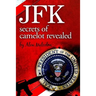 JFK-Secrets of Camelot Revealed