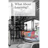 What about Learning