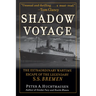 Shadow Voyage: The Extraordinary Wartime Escape of the Legendary SS Bremen