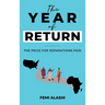 The Year of Return: The Price For Reparations Paid.