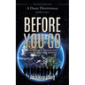 Before You Go: A Daily Devotional