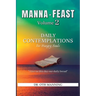 Manna Feast, Vol.2: DAILY CONTEMPLATIONS For Hungry Souls