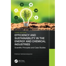 Efficiency and Sustainability in the Energy and Chemical Industries: Scientific Principles and Case Studies
