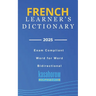 French Learner's Dictionary: French-English and English-French