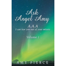 Ask Angel Amy: Volume 1