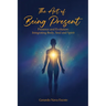 The Art of Being Present