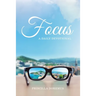 Focus: A Daily Devotional
