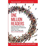 One Million Readers: The Definitive Guide to a Nonfiction Book Marketing Strategy That Saves Time, Money, and Sells More Books