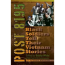 Post 8195: Black Vietnam Soldiers Tell Their Stories