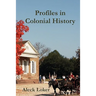 Profiles in Colonial History