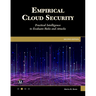 Empirical Cloud Security: Practical Intelligence to Evaluate Risks and Attacks