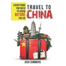 Travel to China: Everything You Need to Know Before You Go