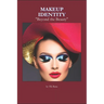 Makeup Identity: "Beyond the Beauty"