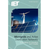 Microgrids and Active Distribution Networks
