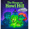 The House on Howl Hill