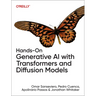 Hands-On Generative AI with Transformers and Diffusion Models