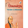 Chanakya - The Master of Administration
