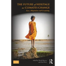 The Future of Heritage as Climates Change: Loss, Adaptation and Creativity