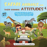 Safari Animals and their Winning Attitudes: Teaching Kids About Positive Thinking, Optimism & Good Assumptions